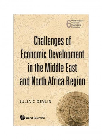 Challenges Of Economic Development In The Middle East And North Africa Region Hardcover