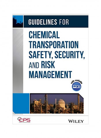 Guidelines For Chemical Transportation Safety, Security, And Risk Management Hardcover 2