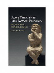 Slave Theater In The Roman Republic Hardcover
