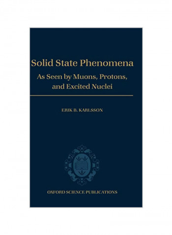 Solid State Phenomena: As Seen by Muons, Protons, and Excited Nuclei Hardcover