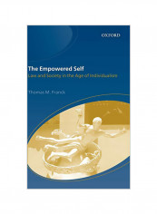 The Empowered Self: Law and Society in an Age of Individualism Hardcover