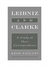 Leibniz and Clarke: A Study of Their Correspondence Hardcover