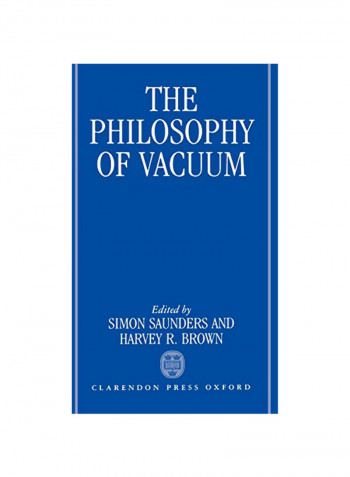 The Philosophy of Vacuum Hardcover