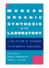 Modern Organic Synthesis In The Laboratory Hardcover