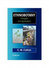 Ethnobotany: Principles And Applications Paperback