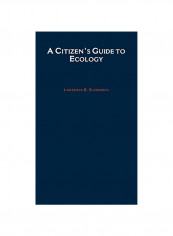 A Citizen's Guide To Ecology Hardcover