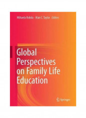 Global Perspectives On Family Life Education Hardcover