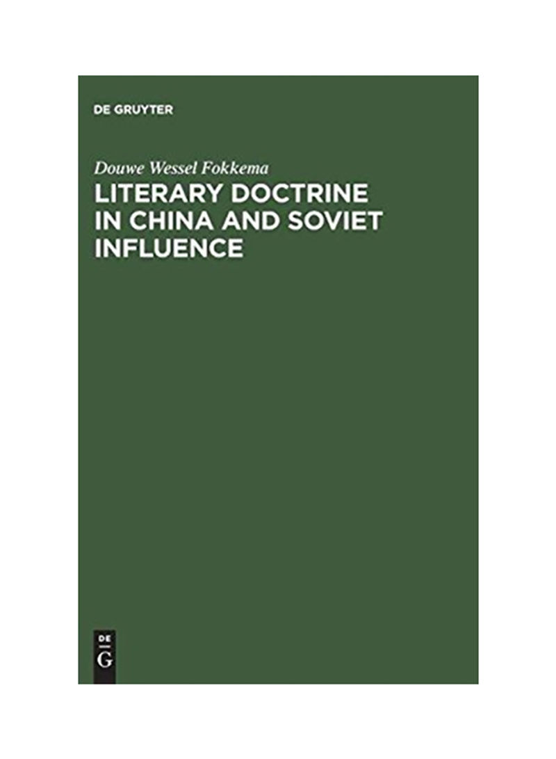 Literary Doctrine In China And Soviet Influence Hardcover