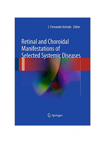 Retinal And Choroidal Manifestations Of Selected Systemic Diseases Paperback