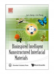 Bioinspired Intelligent Nanostructured Interfacial Materials Paperback
