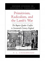 Primitivism, Radicalism, And The Lamb'S War Hardcover 1st