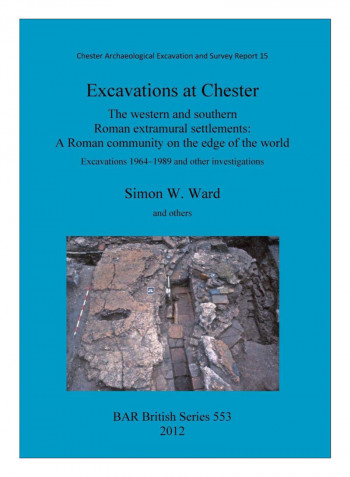Excavations At Chester Paperback