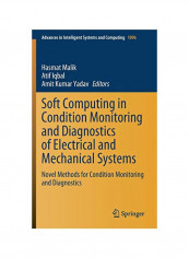 Soft Computing In Condition Monitoring And Diagnostics Of Electrical And Mechanical Systems Hardcover reviews Soft Computing In Condition Monitoring And Diagnostics Of Electrical And Mechanical Systems Hardcover