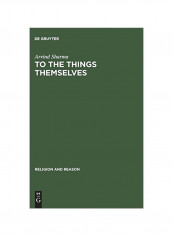 To The Things Themselves Hardcover
