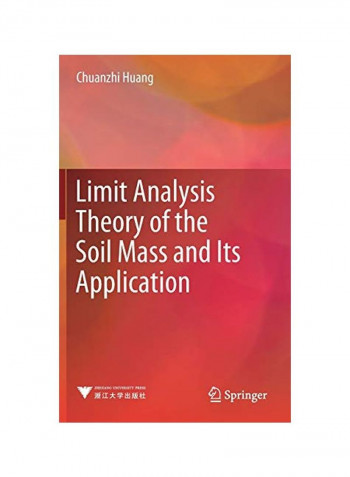 Limit Analysis Theory Of The Soil Mass And Its Application Hardcover