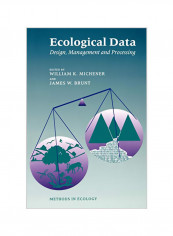 Ecological Data: Design, Management And Processing Paperback reviews Ecological Data: Design, Management And Processing Paperback