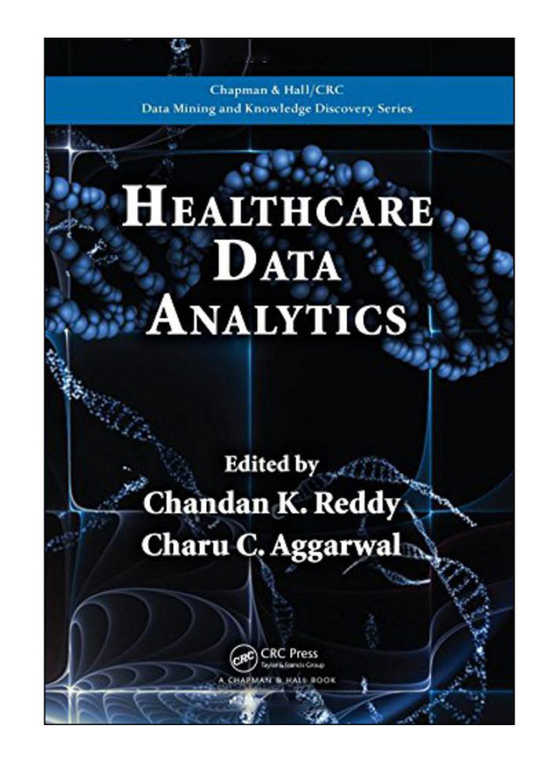 Healthcare Data Analytics Hardcover 1st Edition