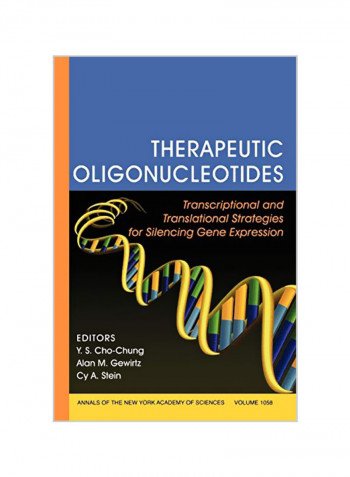 Therapeutic Oligonucleotides: Transcriptional And Translational Strategies For Silencing Gene Expression, Volume 1058 Paperback