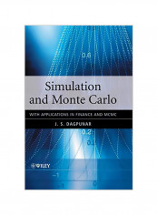 Simulation and Monte Carlo: With Applications in Finance and MCMC Hardcover