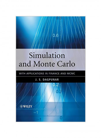 Simulation and Monte Carlo: With Applications in Finance and MCMC Hardcover