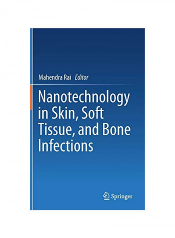 Nanotechnology In Skin, Soft-tissue, And Bone Infections Hardcover