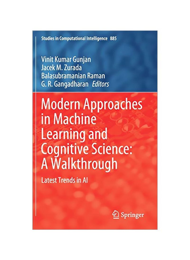 Modern Approaches In Machine Learning And Cognitive Science: A Walkthrough Hardcover
