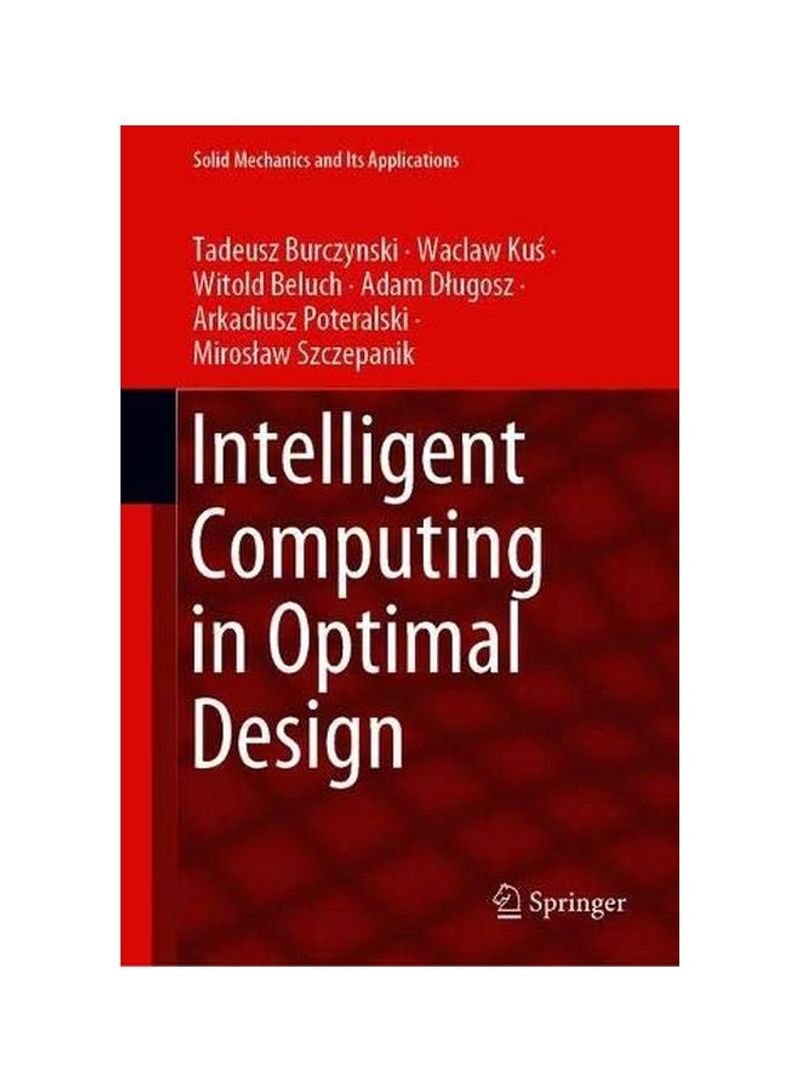 Intelligent Computing In Optimal Design Hardcover