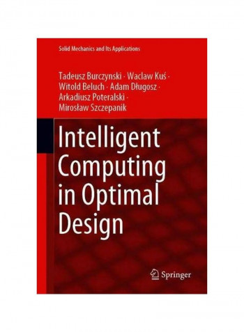 Intelligent Computing In Optimal Design Hardcover