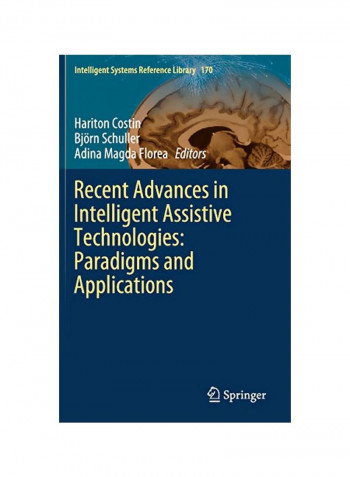 Recent Advances In Intelligent Assistive Technologies: Paradigms And Applications Hardcover 1
