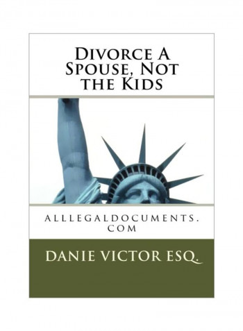 Divorce A Spouse, Not The Kids Paperback
