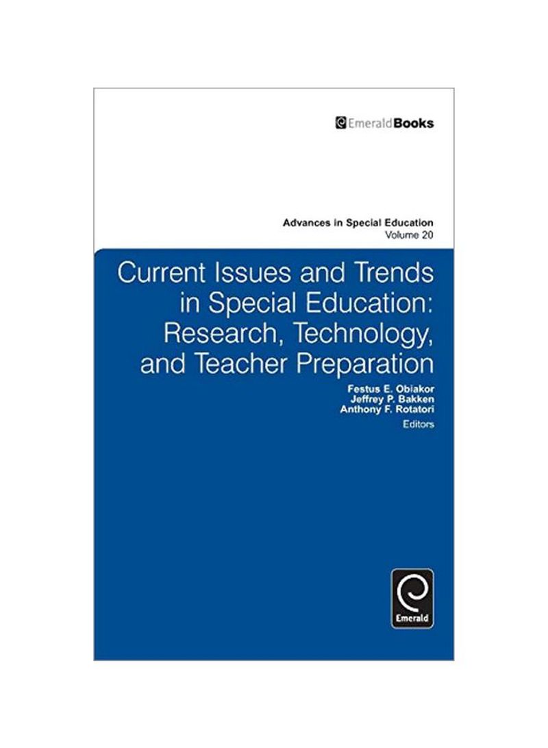 Current Issues And Trends In Special Education : Research, Technology, And Teacher Preparation Hardcover