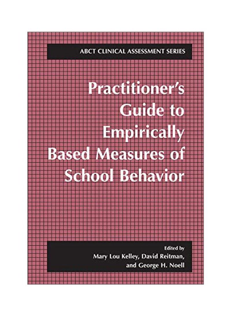 Practitioner's Guide To Empirically Based Measures Of School Behavior Hardcover