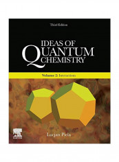 Ideas of Quantum Chemistry: Interactions Volume 2 Paperback