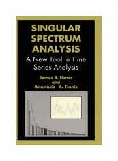 Singular Spectrum Analysis: A New Tool In Time Series Analysis Hardcover