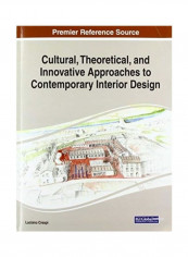 Cultural, Theoretical, And Innovative Approaches To Contemporary Interior Design Paperback English by Luciano Crespi