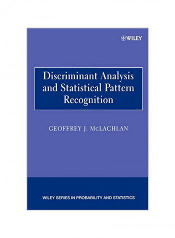 Discriminant Analysis and Statistical Pattern Recognition Paperback