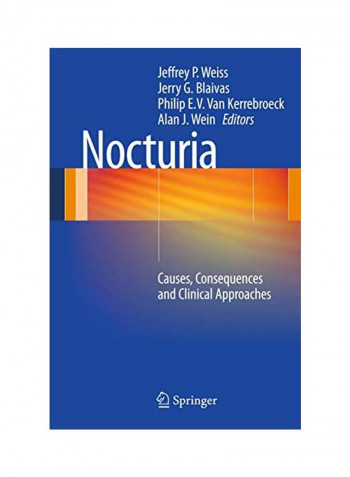 Nocturia: Causes, Consequences And Clinical Approaches Hardcover
