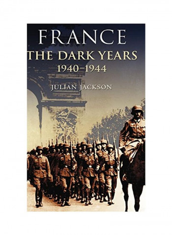 France, the Dark Years 1940-1944 Hardcover