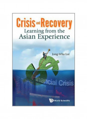 Crisis And Recovery: Learning From The Asian Experience Hardcover
