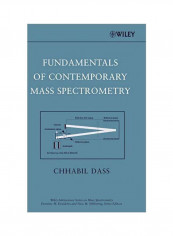 Fundamentals Of Contemporary Mass Spectrometry Hardcover