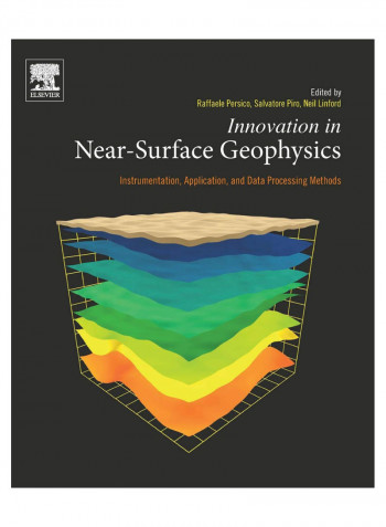 Innovation In Near-Surface Geophysics Paperback 1st Edition