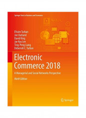 Electronic Commerce 2018: A Managerial and Social Networks Perspective Hardcover 9