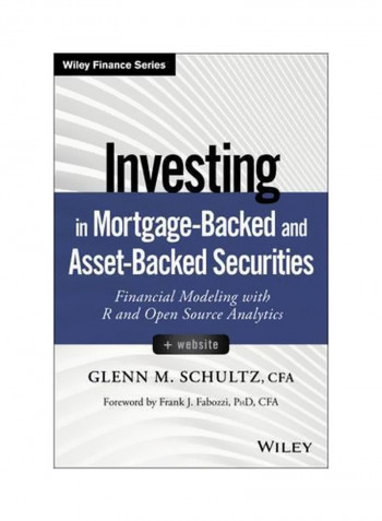 Investing In Mortgage-Backed And Asset-Backed Securities: Financial Modeling With R And Open Source Analytics Hardcover
