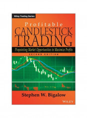 Profitable Candlestick Trading: Pinpointing Market Opportunities To Maximize Profits Hardcover