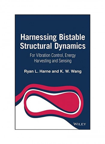 Harnessing Bistable Structural Dynamics Hardcover English by Ryan L. Harne