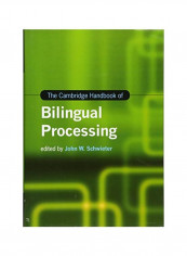 The Cambridge Handbook Of Bilingual Processing Hardcover