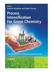 Process Intensification Green Chemistry Hardcover
