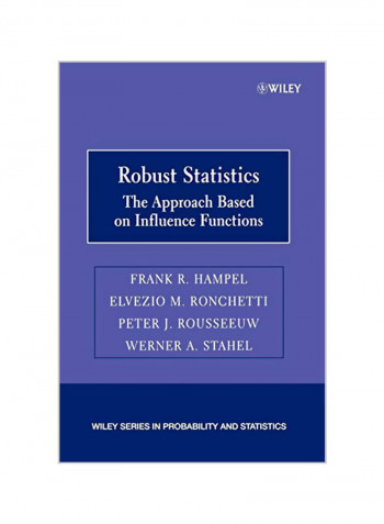 Robust Statistics: The Approach Based on Influence Functions Paperback