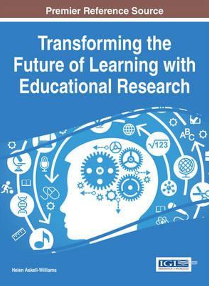 Transforming The Future Of Learning With Educational Research Hardcover English by Helen Askell-Williams
