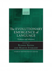 Evolutionary Emergence of Language: Evidence and Inference Hardcover